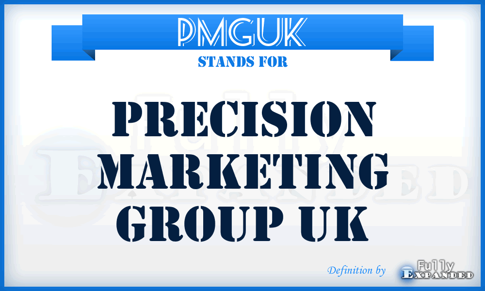 PMGUK - Precision Marketing Group UK