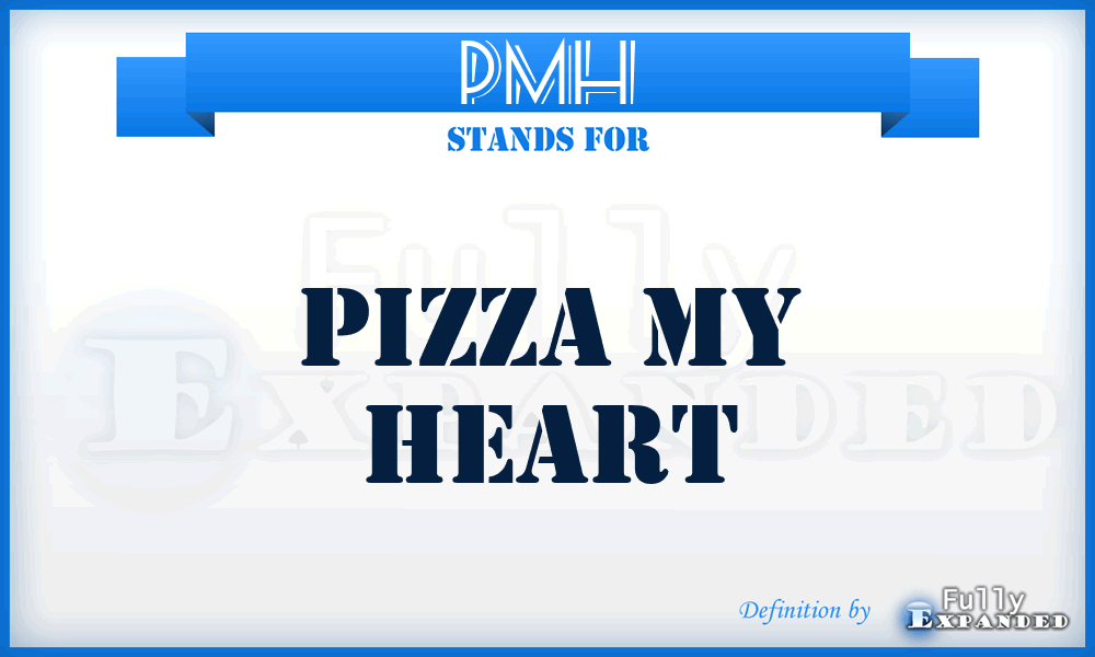 PMH - Pizza My Heart