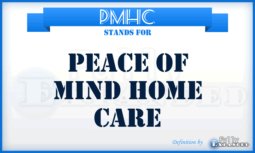 PMHC - Peace of Mind Home Care