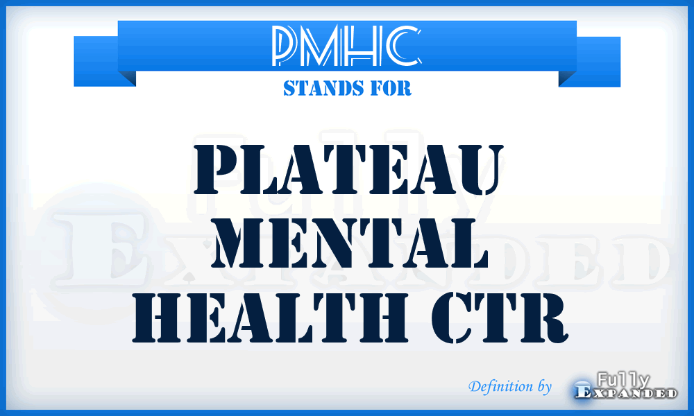 PMHC - Plateau Mental Health Ctr