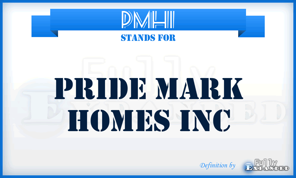 PMHI - Pride Mark Homes Inc
