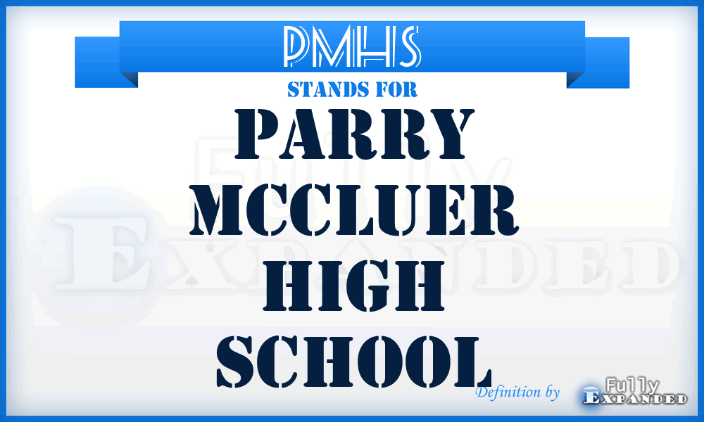 PMHS - Parry McCluer High School