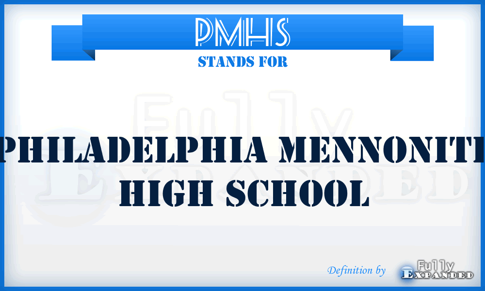 PMHS - Philadelphia Mennonite High School