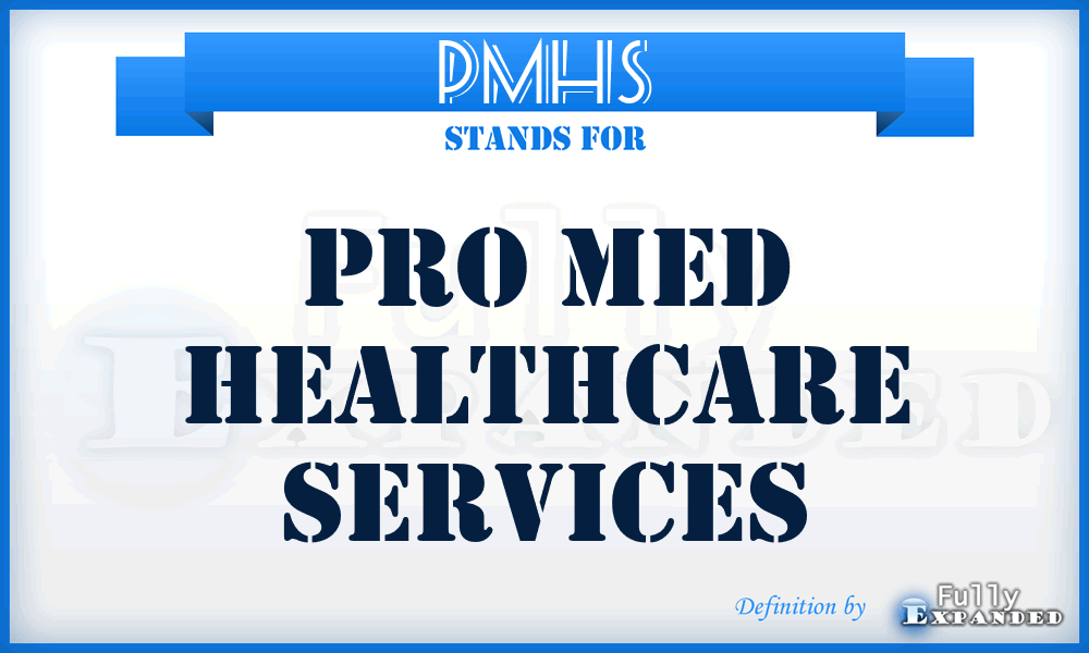 PMHS - Pro Med Healthcare Services