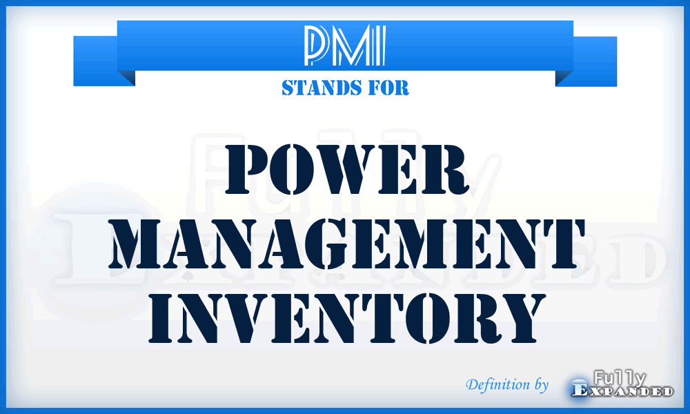 PMI - Power Management Inventory