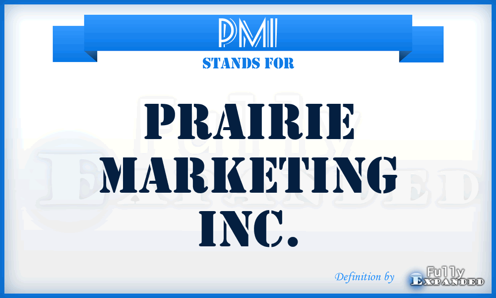 PMI - Prairie Marketing Inc.