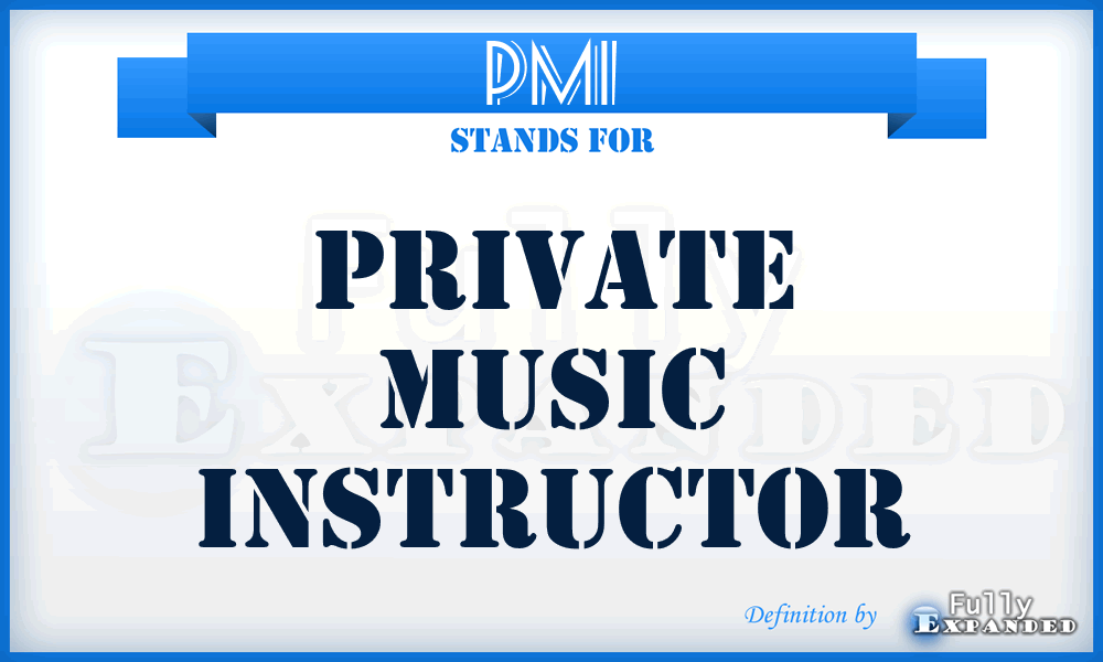PMI - Private Music Instructor