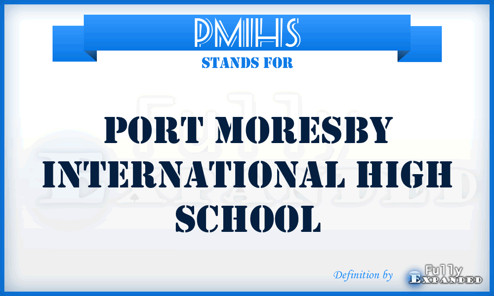 PMIHS - Port Moresby International High School