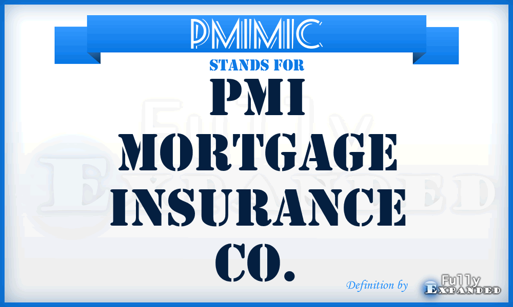 PMIMIC - PMI Mortgage Insurance Co.