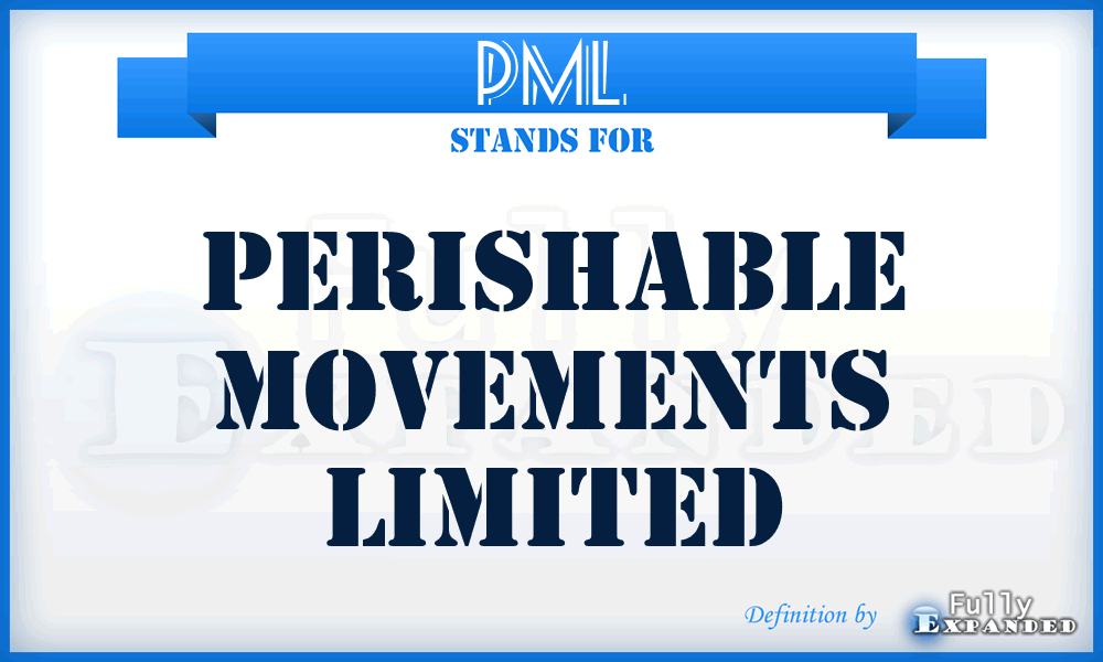 PML - Perishable Movements Limited