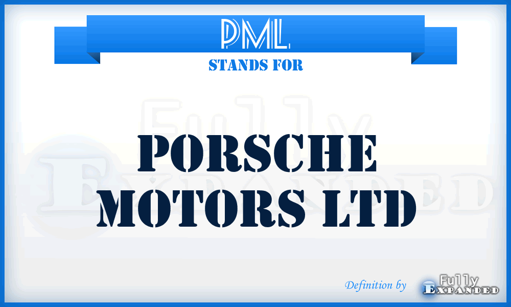 PML - Porsche Motors Ltd