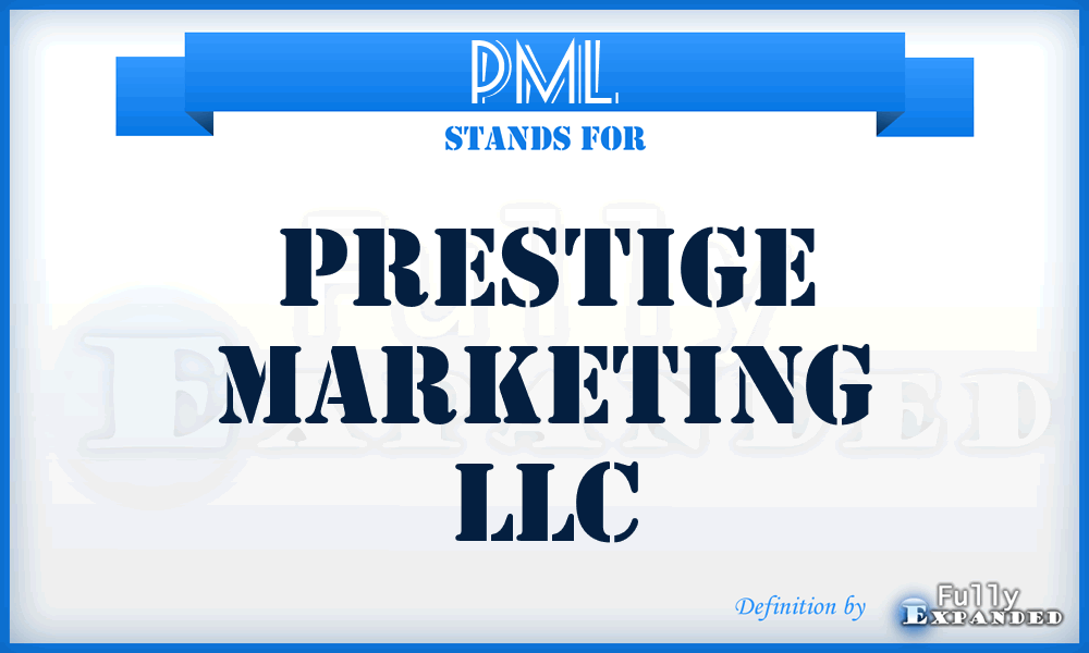 PML - Prestige Marketing LLC