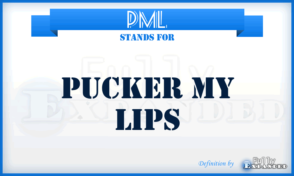 PML - Pucker My Lips
