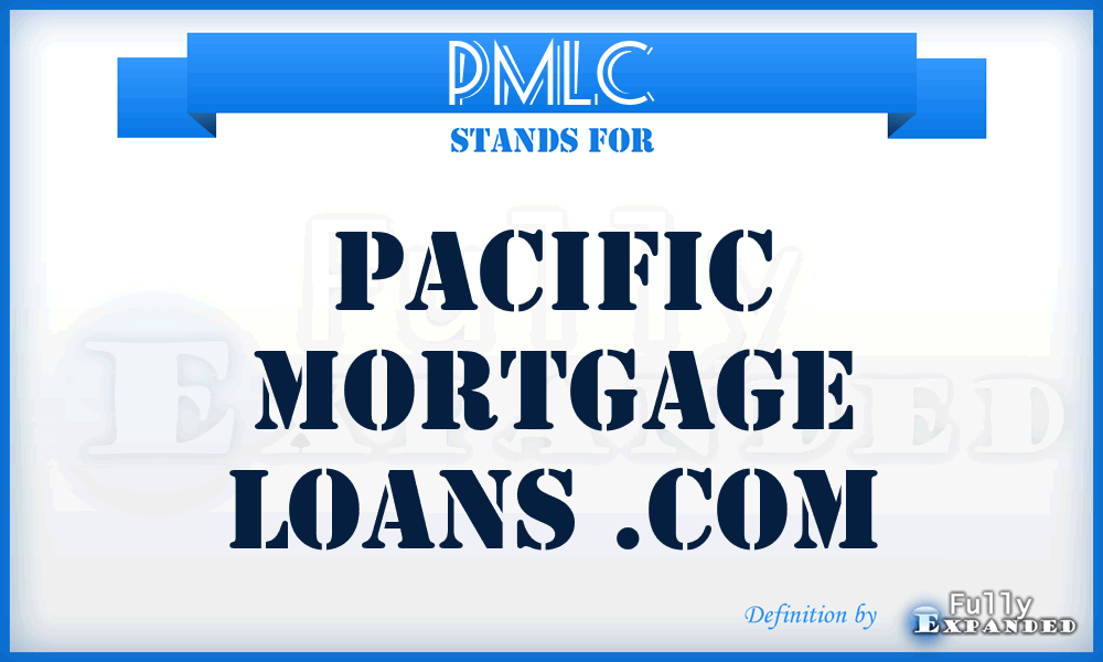 PMLC - Pacific Mortgage Loans .Com