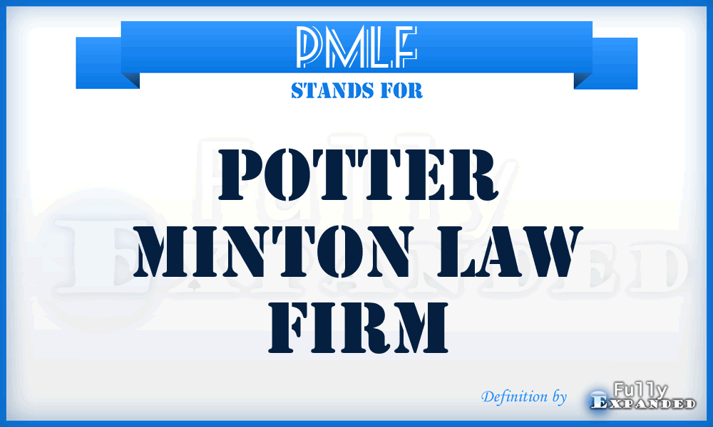 PMLF - Potter Minton Law Firm