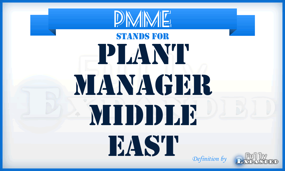 PMME - Plant Manager Middle East