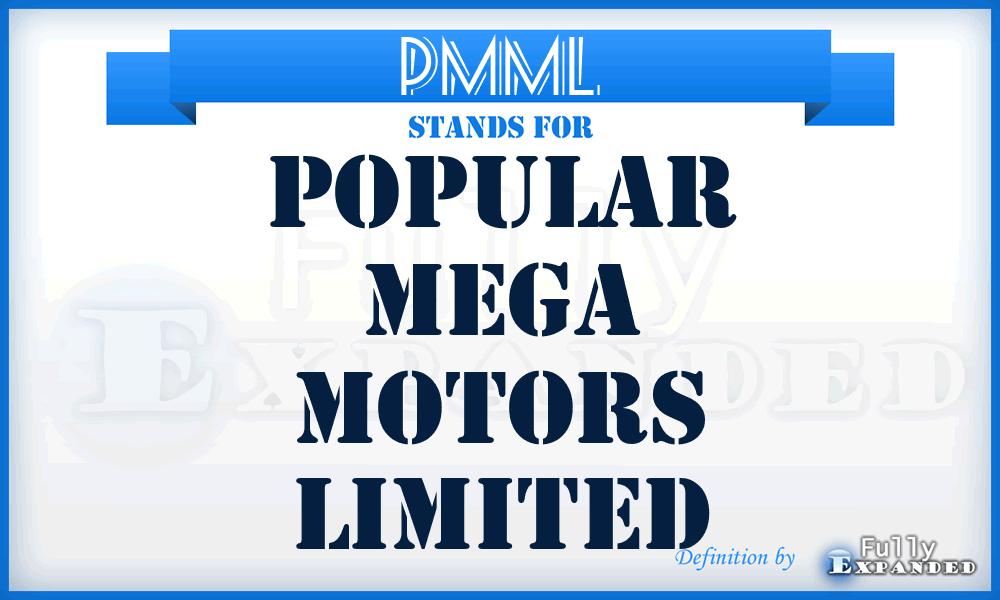 PMML - Popular Mega Motors Limited