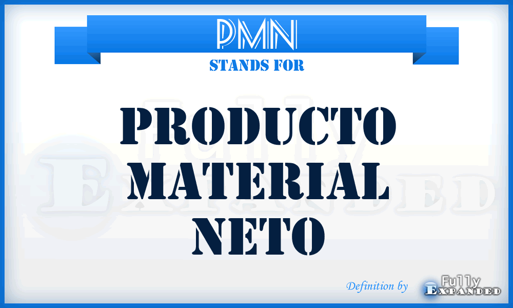 PMN - Producto Material Neto