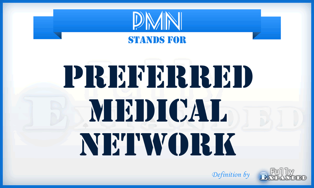 PMN - Preferred Medical Network