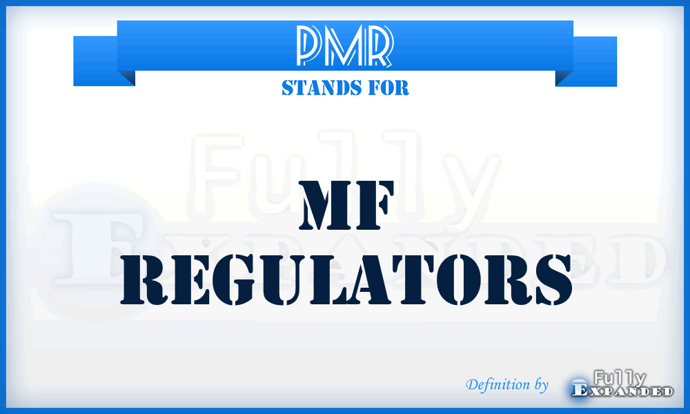 PMR - MF Regulators