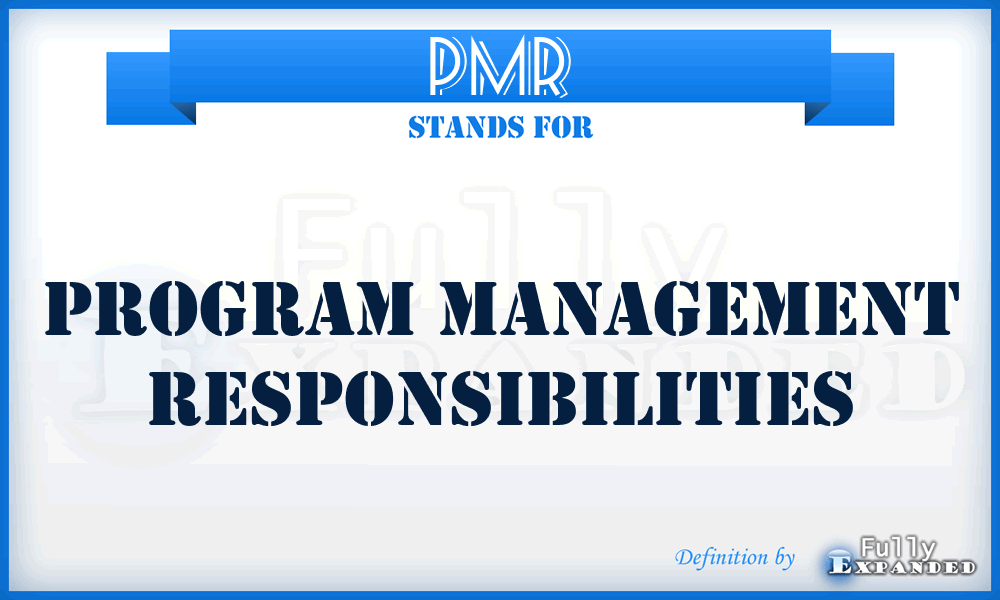 PMR - program management responsibilities