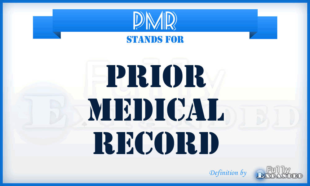 PMR - prior medical record