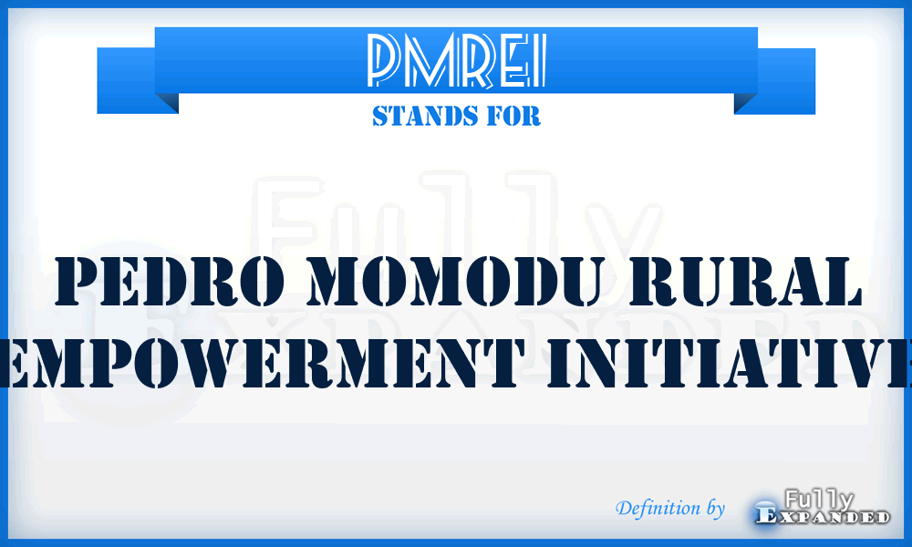 PMREI - Pedro Momodu Rural Empowerment Initiative