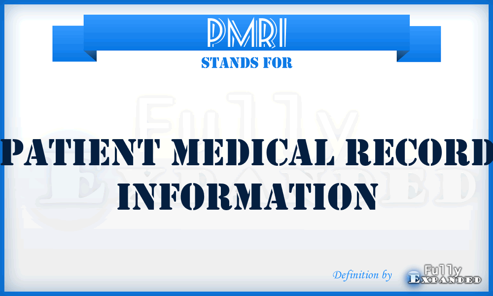 PMRI - Patient Medical Record Information