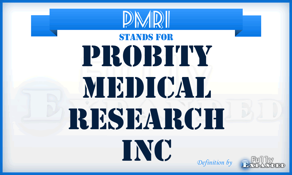 PMRI - Probity Medical Research Inc