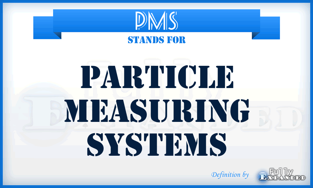 PMS - Particle Measuring Systems