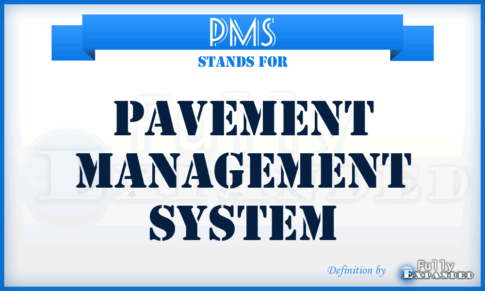 PMS - Pavement Management System