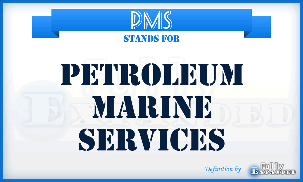 PMS - Petroleum Marine Services