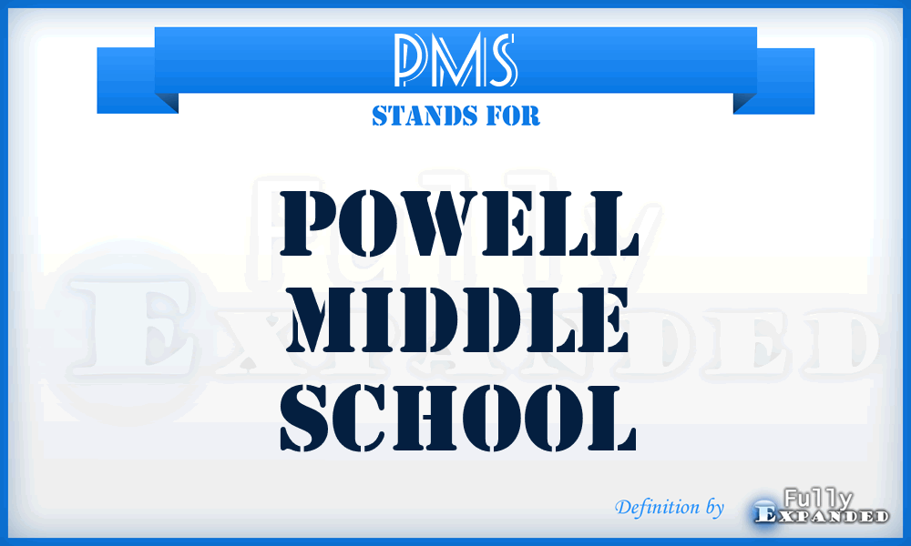 PMS - Powell Middle School