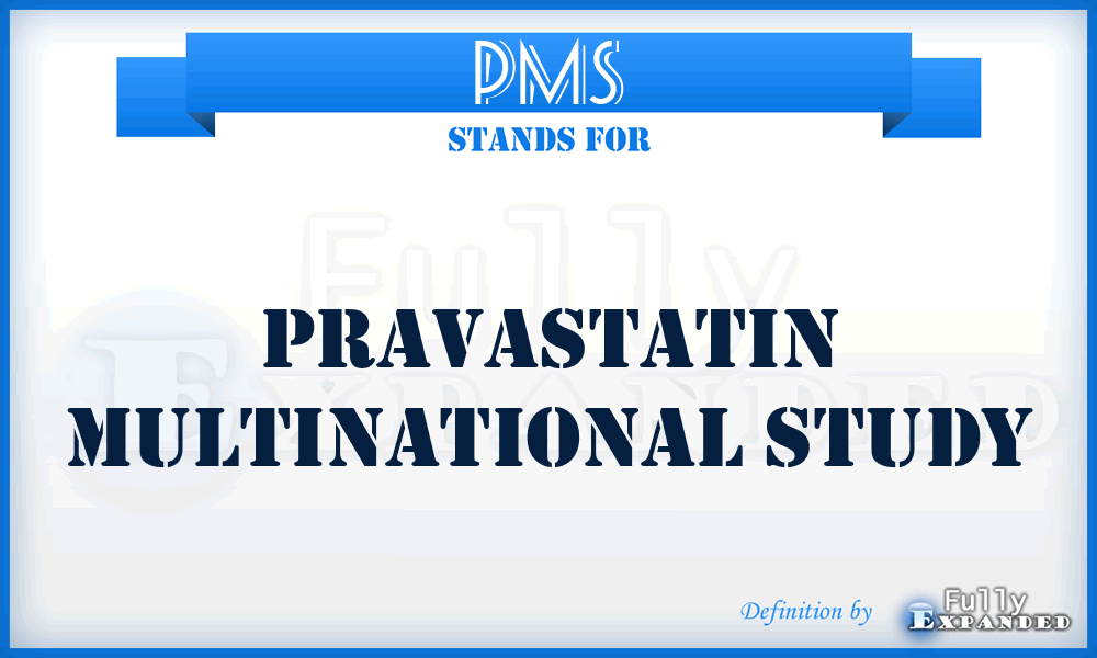 PMS - Pravastatin Multinational Study