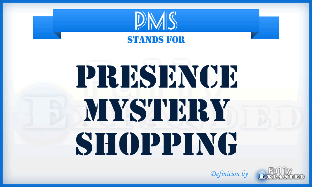 PMS - Presence Mystery Shopping