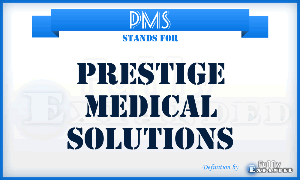 PMS - Prestige Medical Solutions