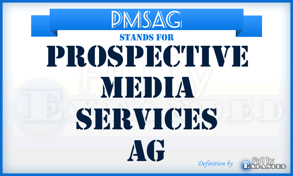 PMSAG - Prospective Media Services AG