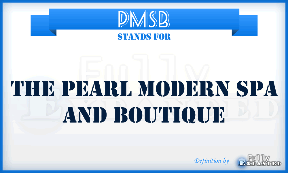 PMSB - The Pearl Modern Spa and Boutique