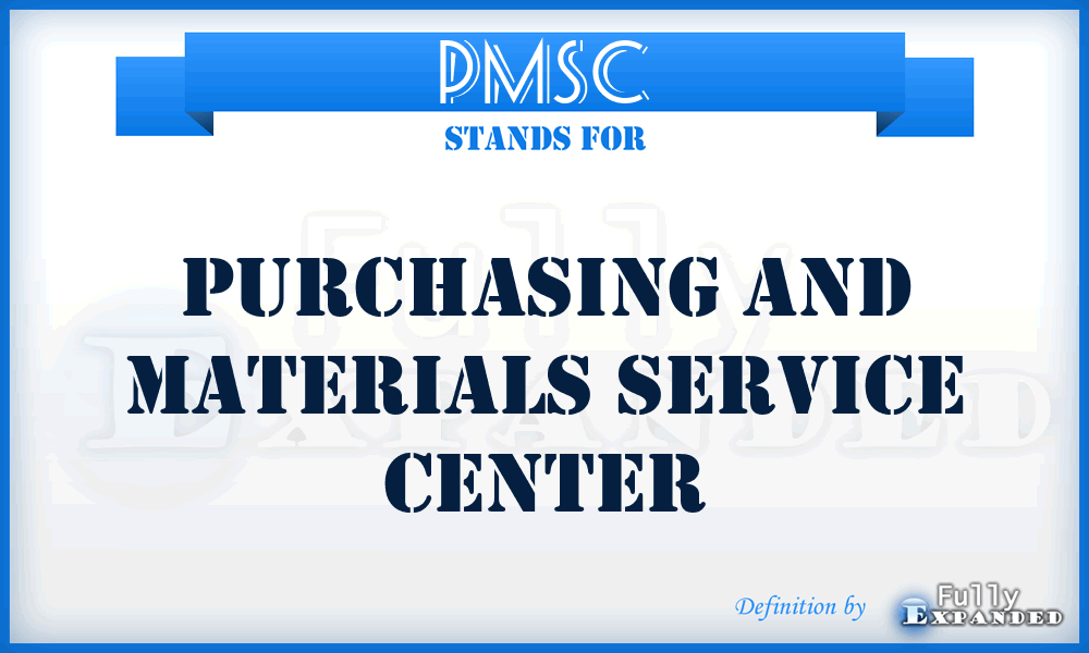 PMSC - Purchasing and Materials Service Center