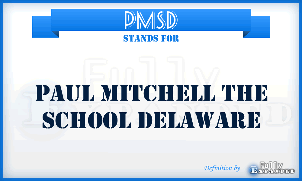 PMSD - Paul Mitchell the School Delaware