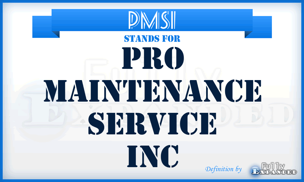 PMSI - Pro Maintenance Service Inc