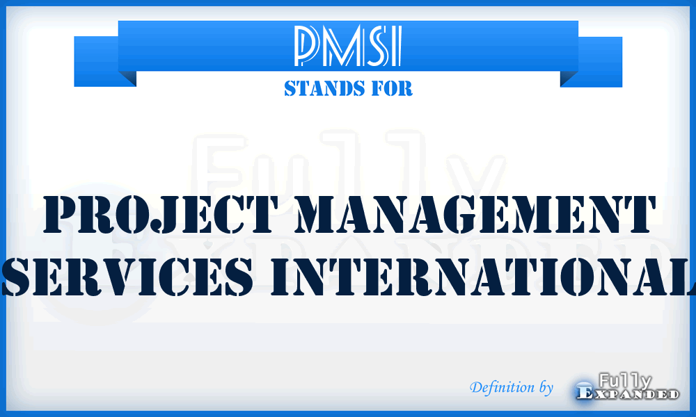 PMSI - Project Management Services International