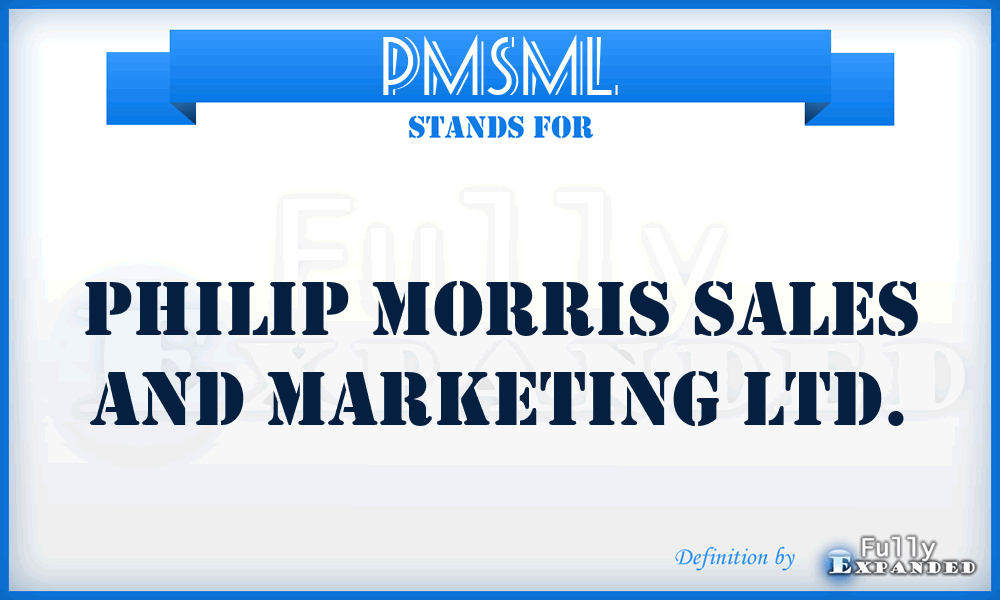 PMSML - Philip Morris Sales and Marketing Ltd.