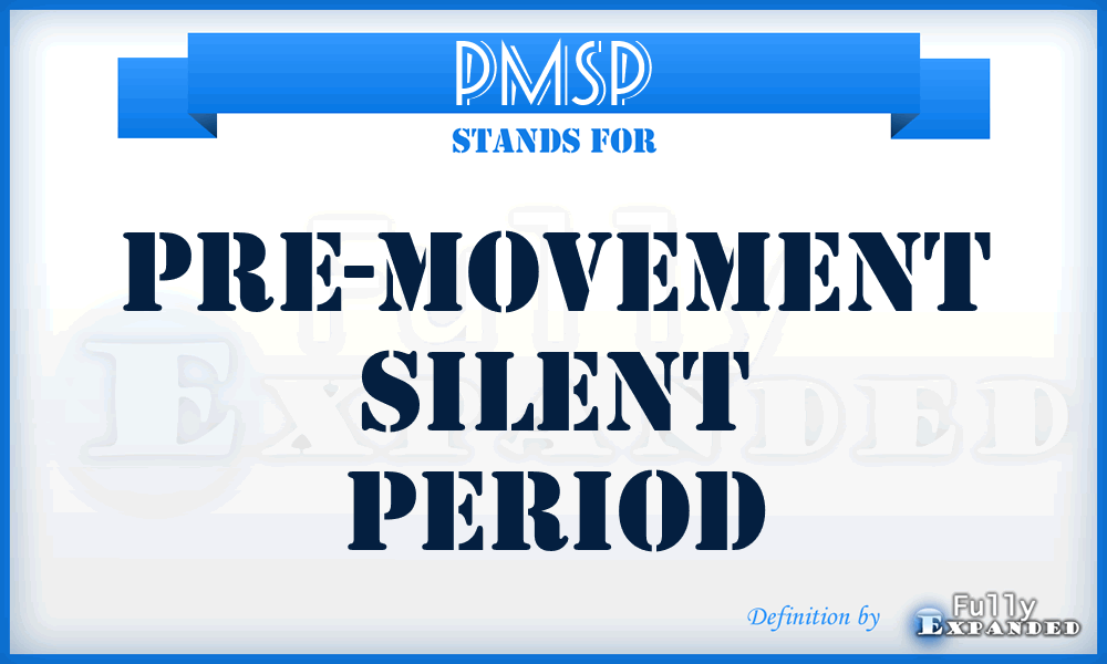 PMSP - Pre-Movement Silent Period