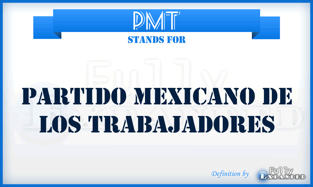 PMT - Partido Mexicano de los Trabajadores