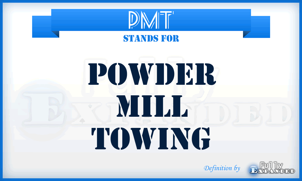 PMT - Powder Mill Towing