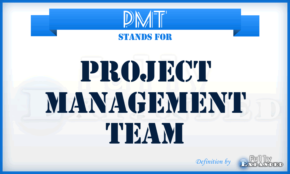 PMT - Project Management Team