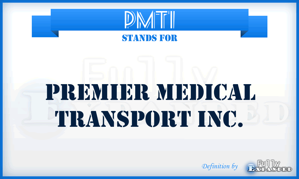 PMTI - Premier Medical Transport Inc.