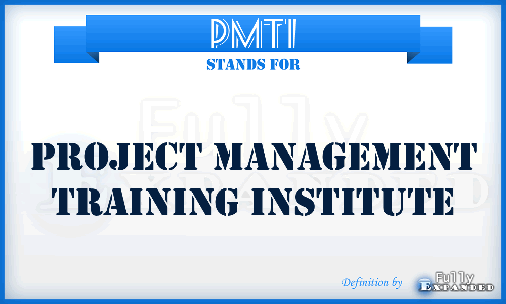 PMTI - Project Management Training Institute