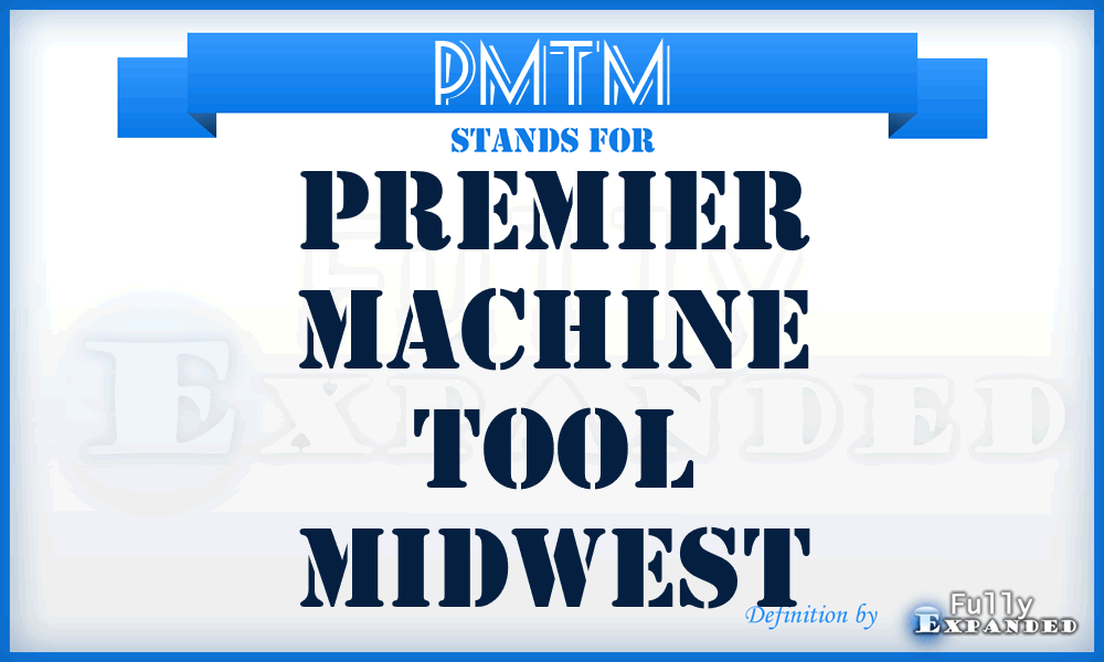 PMTM - Premier Machine Tool Midwest